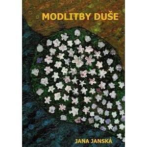 Modlitby duše - Janská Jana