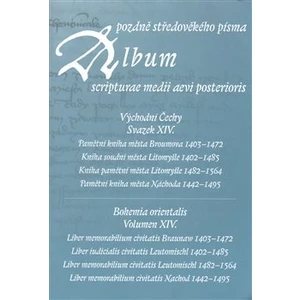 Album pozdně středověkého písma XIV.