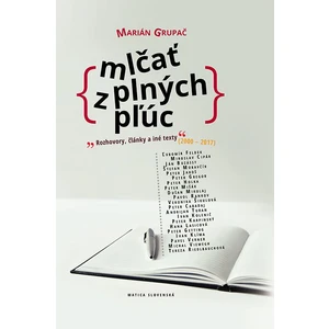 Mlčať z plných pľúc - Grupač Marián