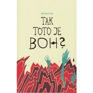 Tak toto je Boh? - Ots Michael