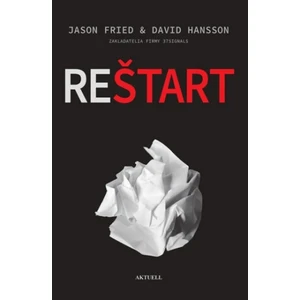 Reštart - Jason Fried, David Hansson