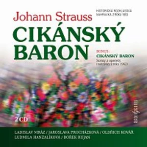 Cikánský baron - 2CD - Strauss Johann ml.