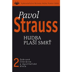 Hudba plaší smrť -- 2 - Strauss Pavol