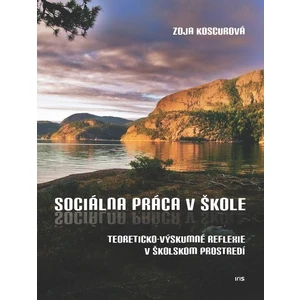 Sociálna práca v škole - Koscurová Zoja