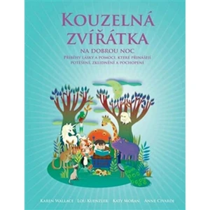 Kouzelná zvířátka na dobrou noc - Lou Kuenzler, Sandra Rigby, Andrew Weale
