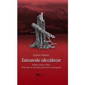 Tatranské (dez)ilúzie - Marec Anton