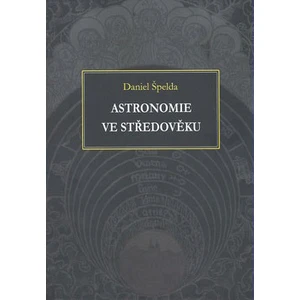 Astronomie ve středověku - Špelda Daniel