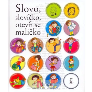 Slovo, slovíčko, otevři se maličko
