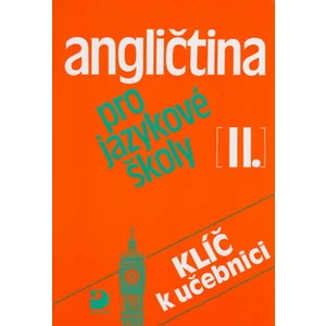 Angličtina pro jazykové školy II. -- Klíč k učebnici