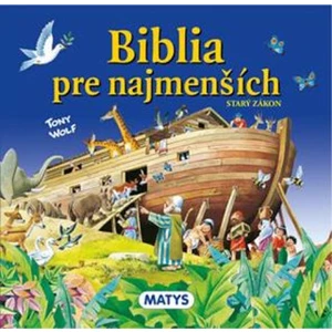 Biblia pre najmenších - Tony Wolf