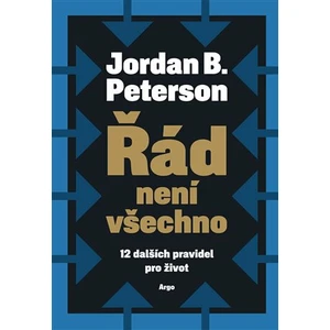 Řád není všechno - Jordan B. Peterson