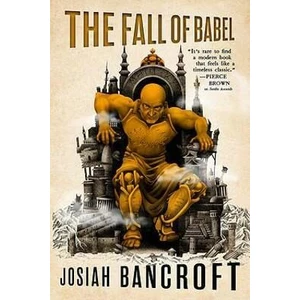The Fall of Babel : Book Four of the Books of Babel - Josiah Bancroft