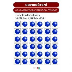 Covidočtení - Jiří Trávníček, Hana Friedlaenderová, Vít Richter