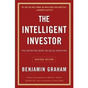 The Intelligent Investor : The Definitive Book on Value Investing - Benjamin Graham