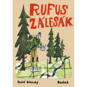 Rufus zálesák - Dolenský David