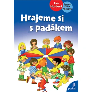 Hrajeme si s padákem - Edita Plicková, Eva Hurdová