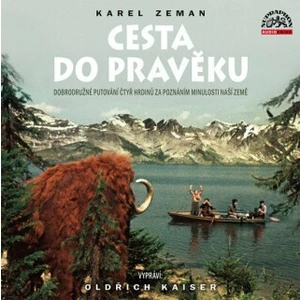 Cesta do pravěku - Karel Zeman - audiokniha