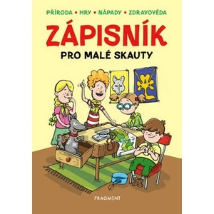 Zápisník pro malé skauty - Martina Honzů, Martina Procházková, Zdeněk Chval