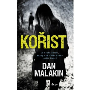 Kořist - Malakin Dan