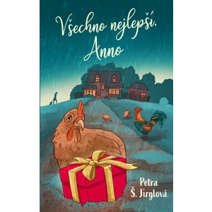 Všechno nejlepší, Anno - Petra Jirglová