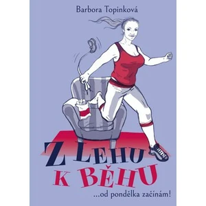 Z lehu k běhu - Barbora Topinková, Mariana Francová