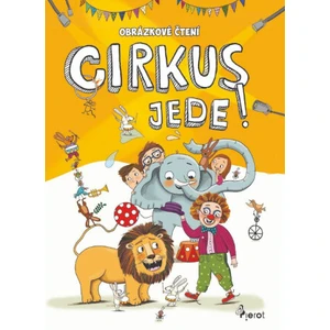 Cirkus jede! – Obrázkové čtení - Petr Šulc
