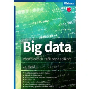 Big data -- Věda o datech - základy a aplikace - Hendl Jan