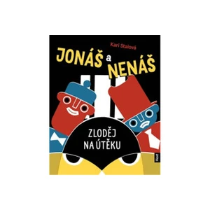 Jonáš a Nenáš - Zloděj na útěku - Kari Staiová