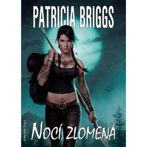 Nocí zlomená - Patricia Briggs - e-kniha