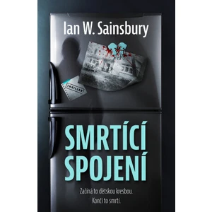 Smrtící spojení - Ian W. Sainsbury