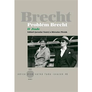 Problém Brecht II - Jinde - Jaroslav Vostrý, Miroslav Pešák