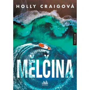 Mělčina - Holly Craigová