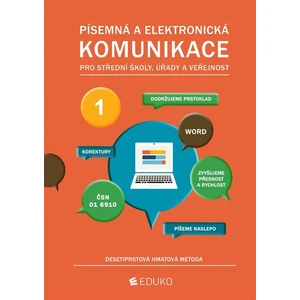 Písemná a elektronická komunikace - desetiprstová hmatová metoda