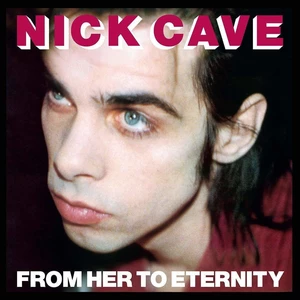 Nick Cave & The Bad Seeds From Her To Eternity (LP)