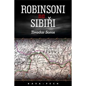 Robinsoni na Sibiři -- (po Maškarádě kolem smrti)