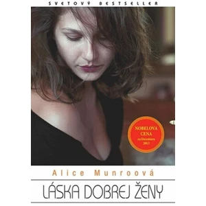 Láska dobrej ženy - Alice Munroová