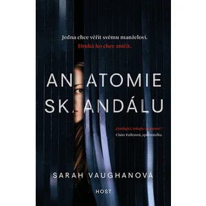 Anatomie skandálu - Vaughanová Sarah