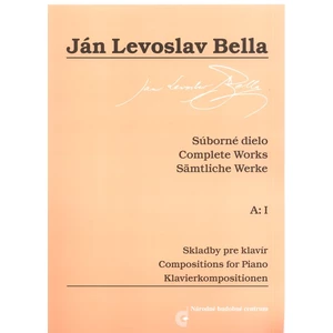 Súborné dielo, A:I, Skladby pre klavír - Bella Ján Levoslav