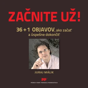 Začnite už! - Málik Juraj