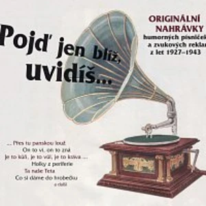 Pojď jen blíž, uvidíš - CD