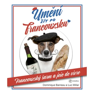 Umění žít po francouzsku, Barreu Dominique