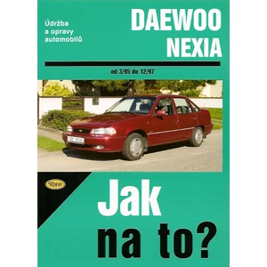 Daewoo Nexia od 3/95 do 12/97 -- Údržba a opravy autombilů č. 82