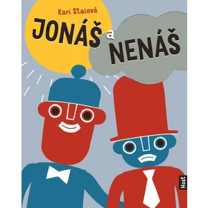 Jonáš a Nenáš - Kari Staiová