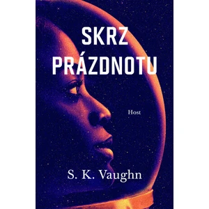 Skrz prázdnotu - S.K. Vaughn