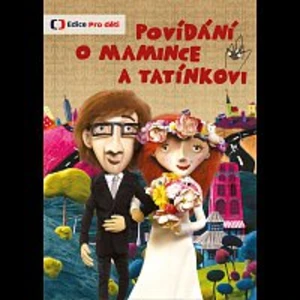 Různí interpreti – Povídání o mamince a tatínkovi DVD