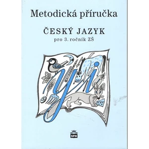 Český jazyk 3 pro základní školy -- Metodická příručka