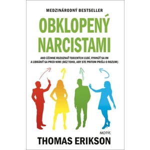 Obklopený narcistami - Thomas Erikson