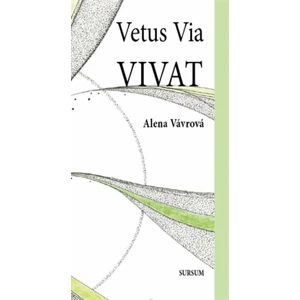 Vetus Via Vivat - Alena Vávrová, Dáša Ubrová