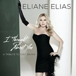 I THOUGHT ABOUT YOU (A Tribute To Chet Baker) - ELIANE ELIAS [CD album]