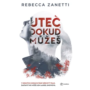 Uteč, dokud můžeš, Zanetti Rebecca